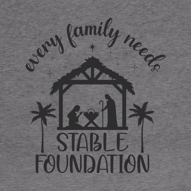 Every Family Needs Stable Foundation, Nativity Scene by BadrooGraphics Store